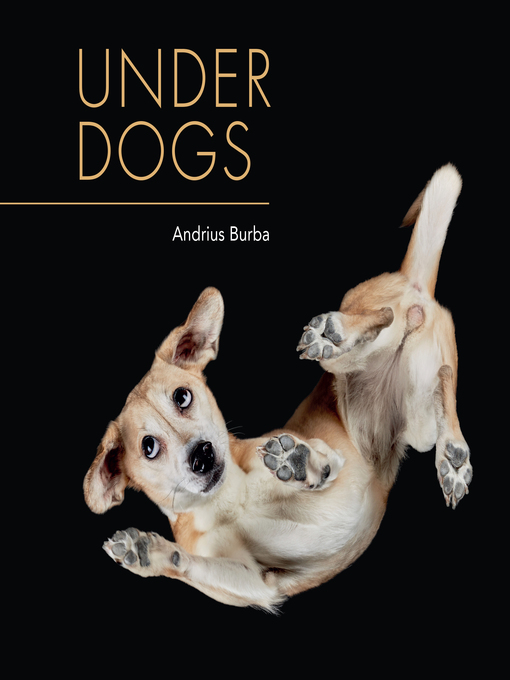 Title details for Under Dogs by Andrius Burba - Available